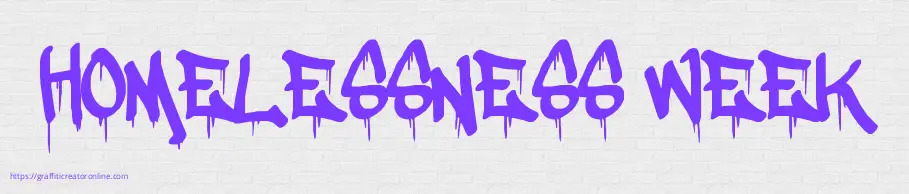 HOMELESSNESS WEEK