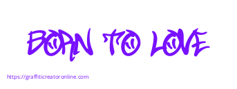 Born To Love