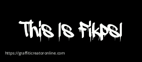 This Is FikpsI