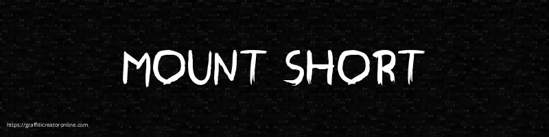 MOUNT SHORT