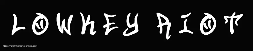 L O W K E Y  R I O T