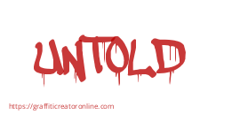 UNTOLD 