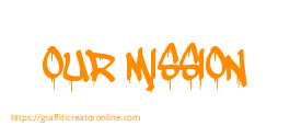 OUR MISSION