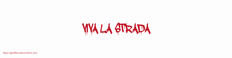 VIVA LA STRADA