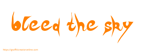 bleed the sky